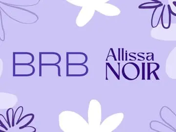 Chaturbate Sex Cam of allissa_noir